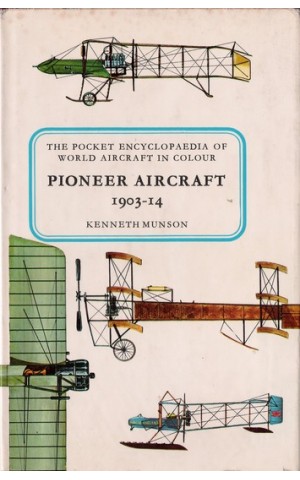 Pioneer Aircraft 1903-14 | de Kenneth Munson