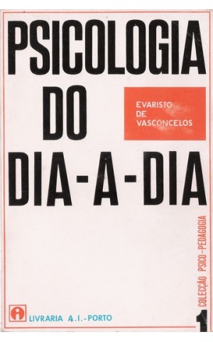 Psicologia do Dia-a-Dia | de Evaristo de Vasconcelos