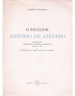 O Escultor António de Azevedo | de Alberto Saavedra