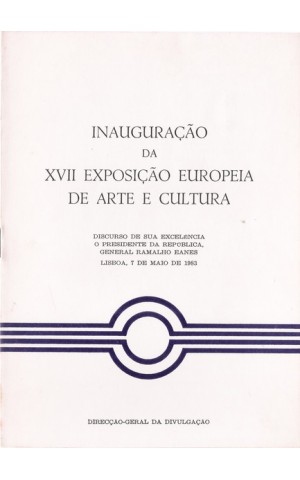Inauguração da XVII Exposição Europeia de Arte e Cultura | de Ramalho Eanes