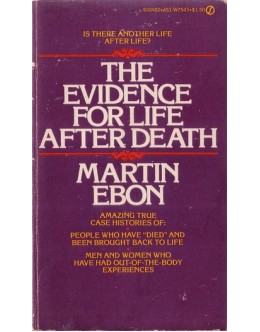The Evidence for Life After Death | de Martin Ebon