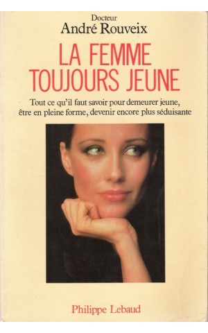 La Femme Toujours Jeune | de André Rouveix