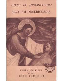 Dives in Misericordia / Rico em Misericórdia - Carta Encíclica do Papa João Paulo II