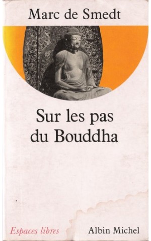 Sur Les Pas du Bouddha | de Marc de Smedt