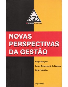 Novas Perspectivas da Gestão | de Jorge Marques, Pedro Bettencourt da Câmara e Pedro Martins