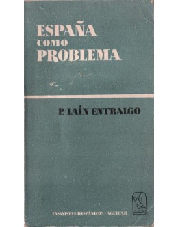 España como Problema | de Pedro Laín Entralgo