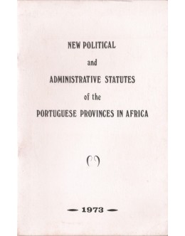 New Political and Administrative Statutes of the Portuguese Provinces in Africa
