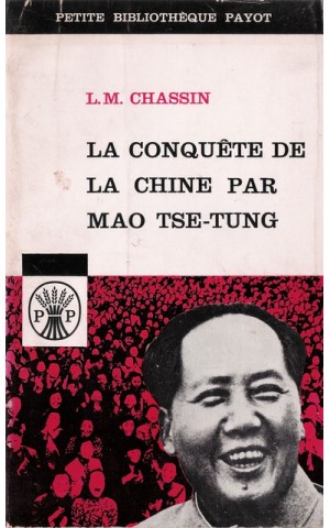La Conquête de la Chine par Mao Tse-Tung | de L.M. Chassin