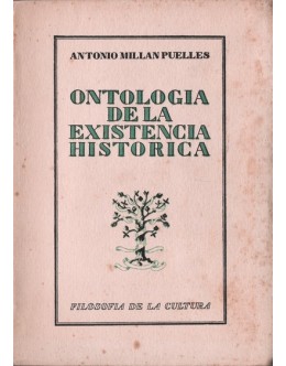Ontologia de la Existencia Historica | de Antonio Millan Puelles