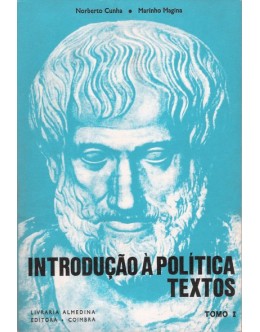 Introdução à Política (Textos) - Tomo I | de Norberto Cunha e Marinho Magina