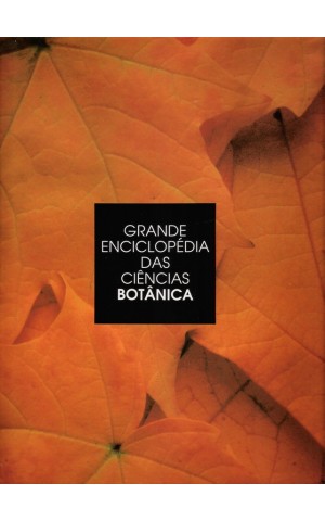 Grande Enciclopédia das Ciências: Botânica