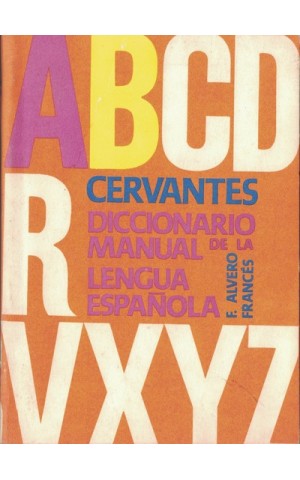 Cervantes Diccionario Manual De La Lengua Española - Tomo I | de F. Alvero Francés