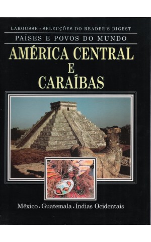 Países e Povos do Mundo: América Central e Caraíbas