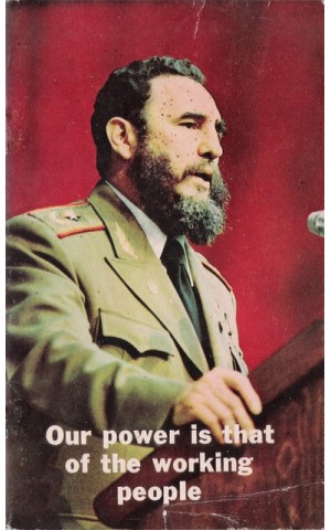 Our Power is That of the Working People | de Fidel Castro