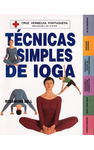 Técnicas Simples de Ioga | de Rosamund Bell
