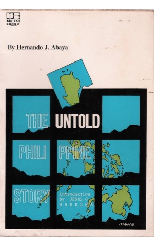 The Untold Philippine Story | de Hernando J. Abaya
