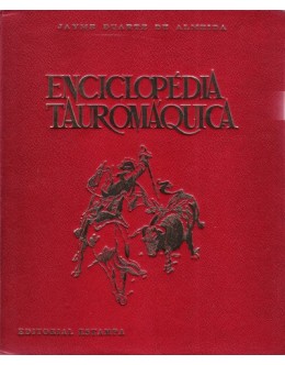 Enciclopédia Tauromáquica | de Jayme Duarte de Almeida