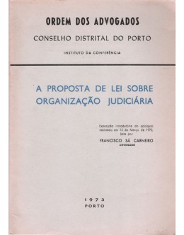 A Proposta de Lei Sobre Organização Judiciária | de Francisco Sá Carneiro