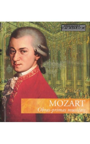 Mozart | Obras-Primas Musicais [Livro+CD]