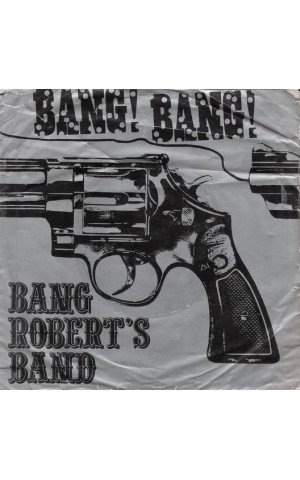 Bang Robert's Band | Bang! Bang! [Single]