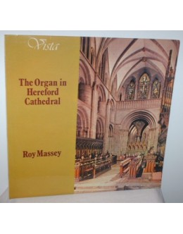 Roy Massey | The Organ in Hereford Cathedral [LP]